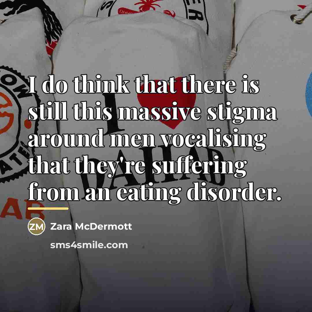 “I do think that there is still this massive stigma…” quote by Zara McDermott