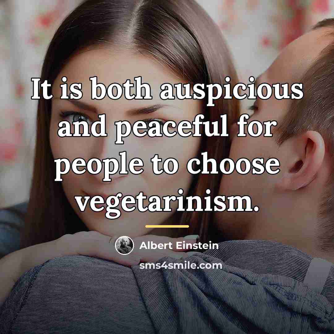 “It is both auspicious and peaceful for people to choose…” quote by Albert Einstein
