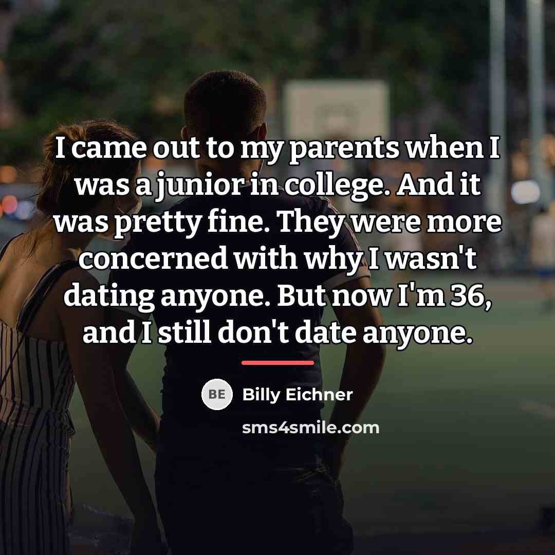 “I came out to my parents when I was a…” quote by Billy Eichner