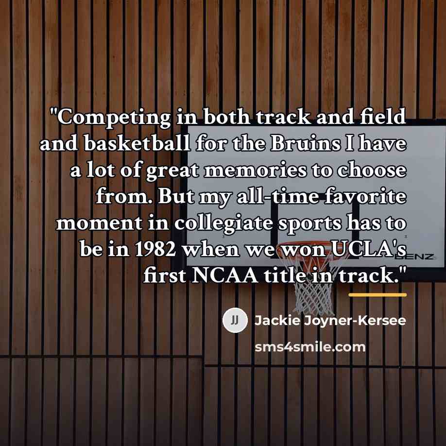 “"Competing in both track and field and basketball for the…” quote by Jackie Joyner-Kersee