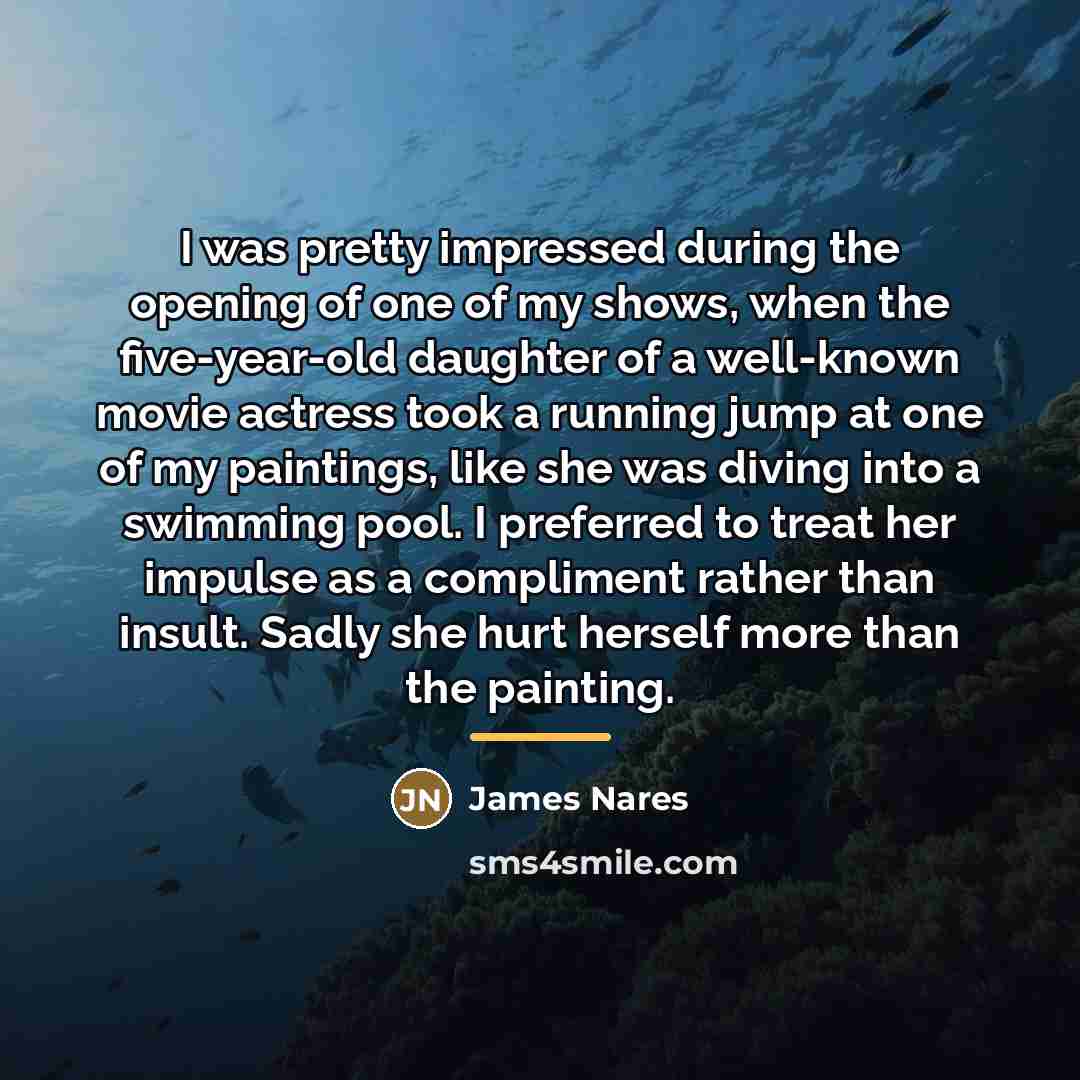 “I was pretty impressed during the opening of one of…” quote by James Nares