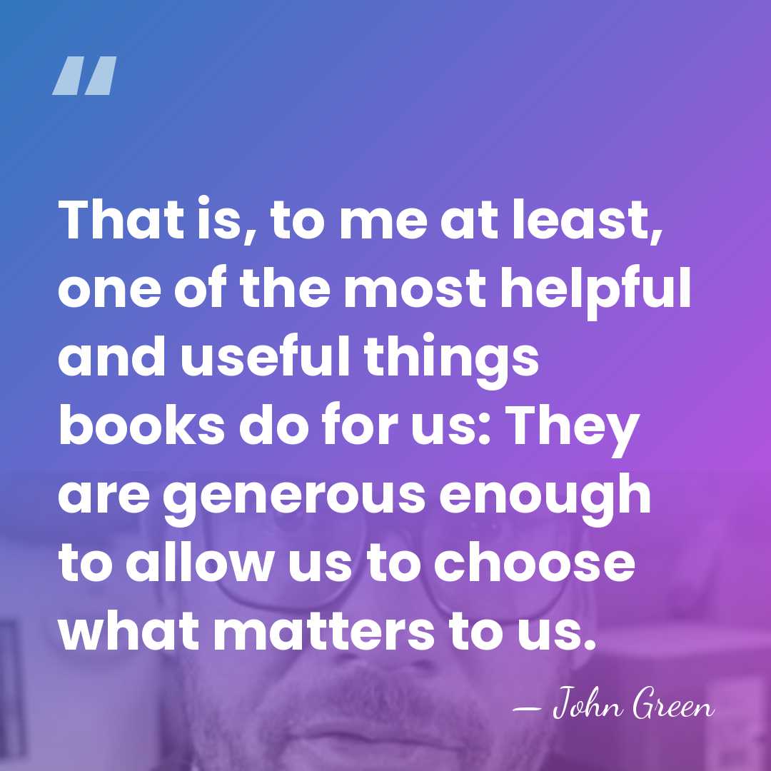 That is, to me at least, one of the most helpful and&hellip; - John Green