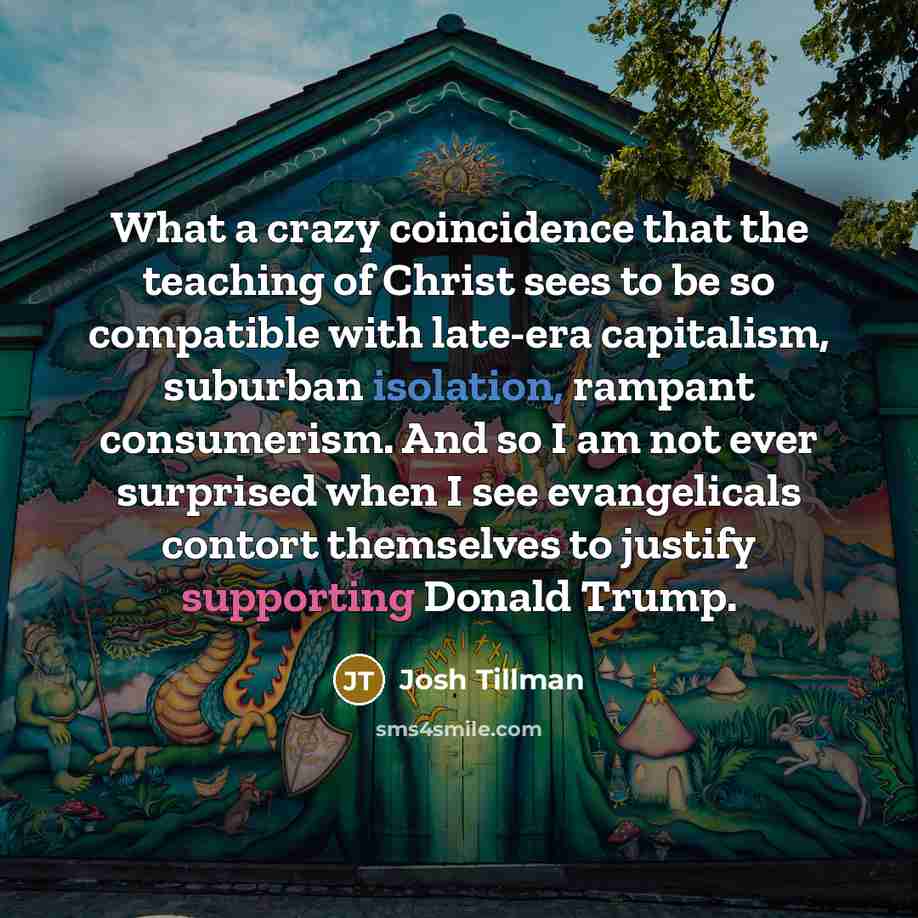 “What a crazy coincidence that the teaching of Christ sees…” quote by Josh Tillman