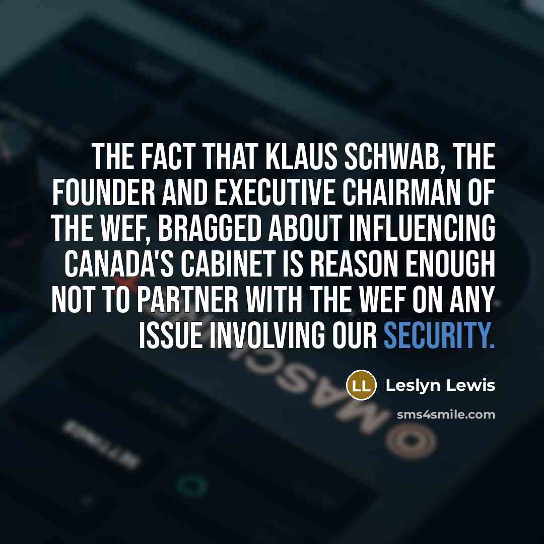 “The fact that Klaus Schwab, the founder and Executive Chairman…” quote by Leslyn Lewis