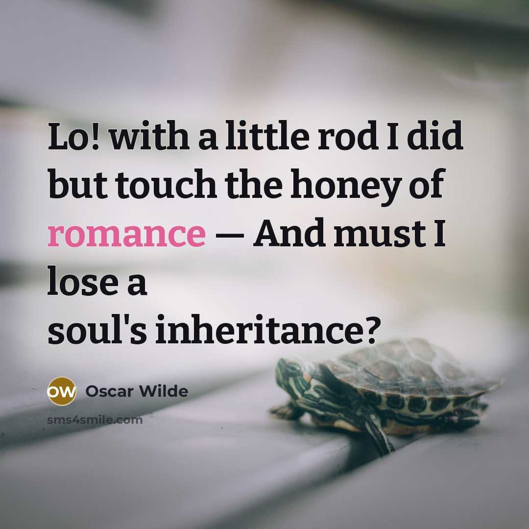 “Lo! with a little rod I did but touch the…” quote by Oscar Wilde
