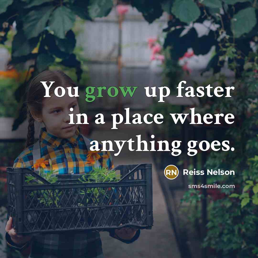 “You grow up faster in a place where anything goes.…” quote by Reiss Nelson