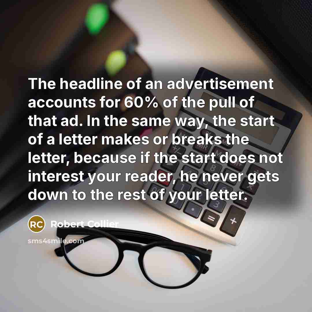 “The headline of an advertisement accounts for 60% of the…” quote by Robert Collier