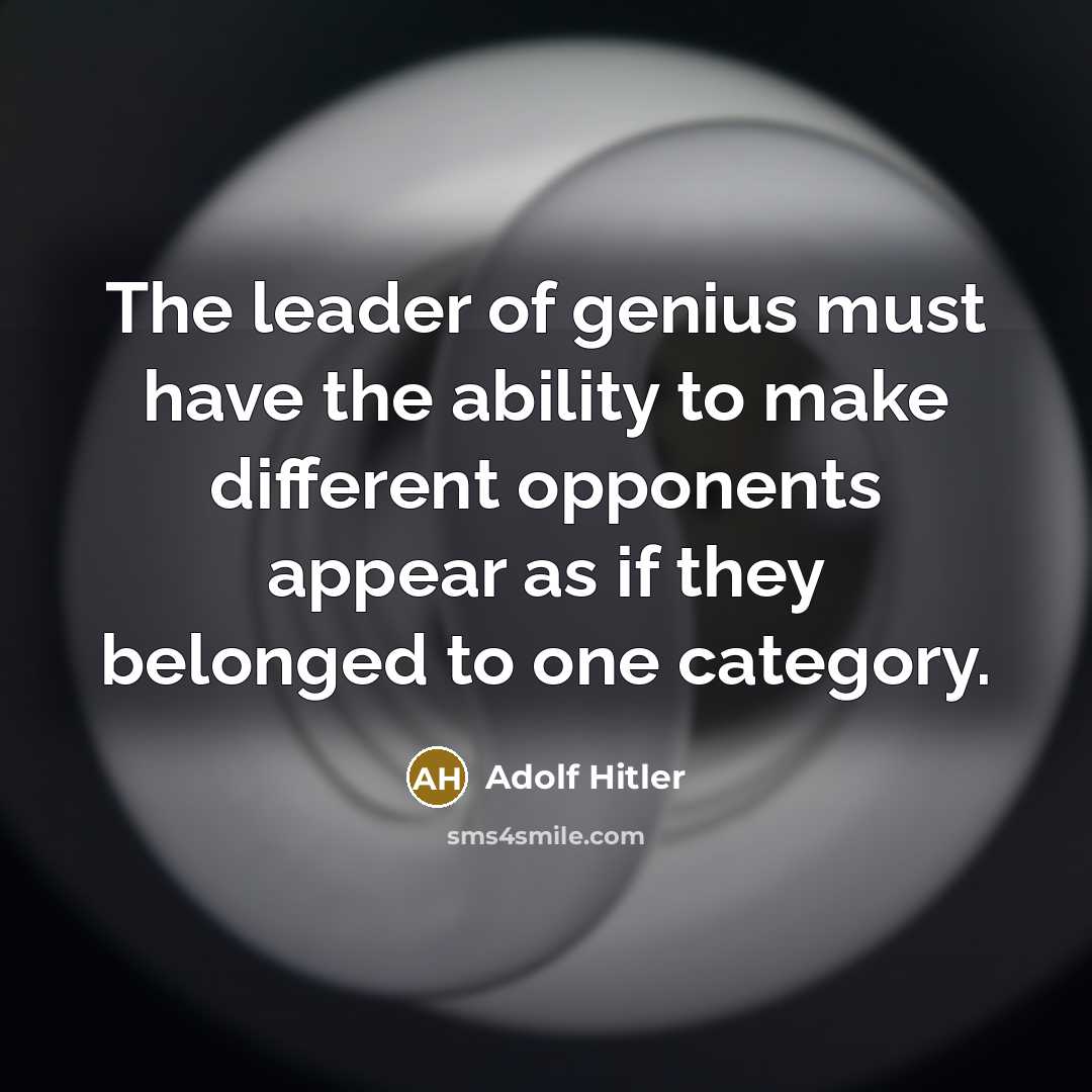 “The leader of genius must have the ability to make…” quote by Adolf Hitler