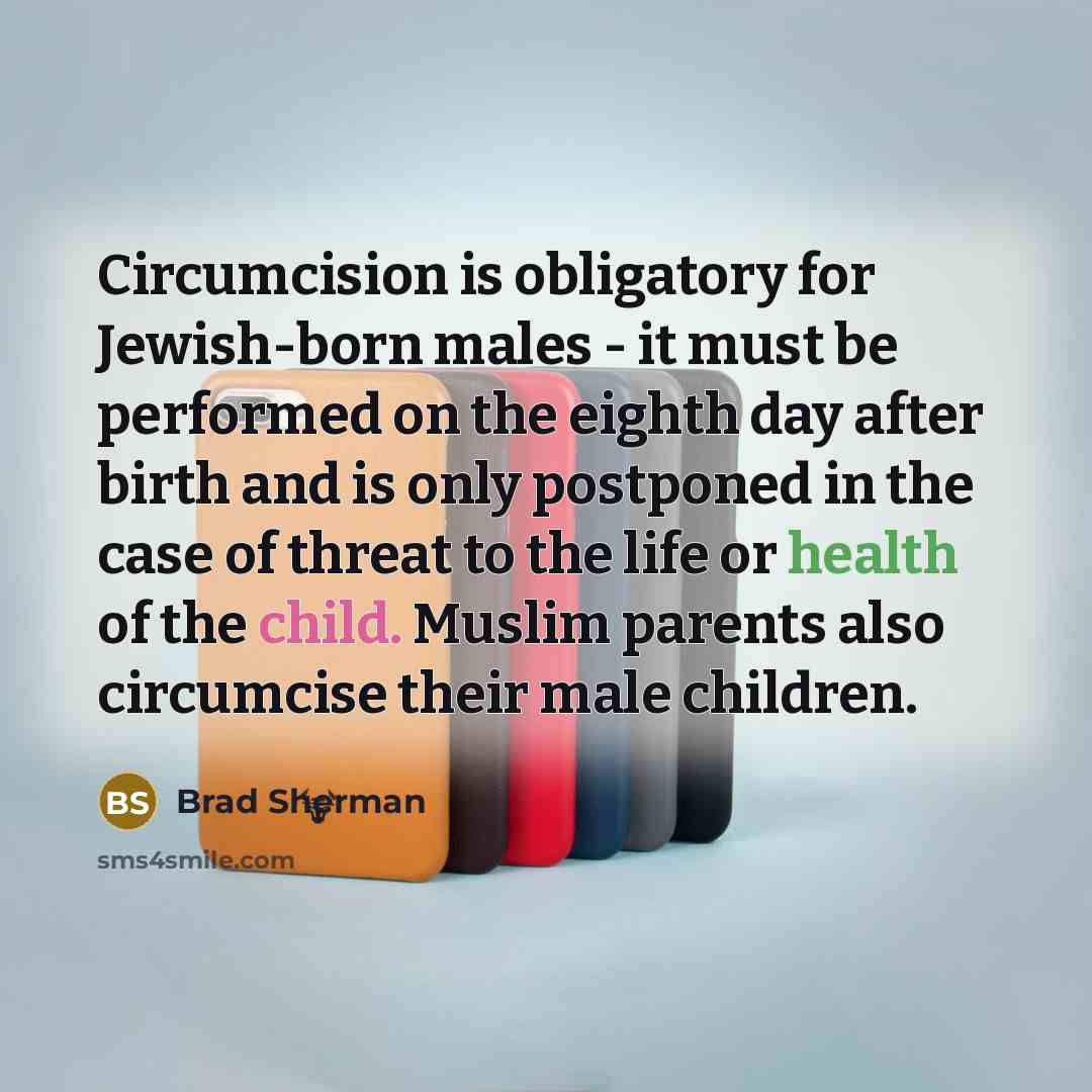 “Circumcision is obligatory for Jewish-born males - it must be…” quote by Brad Sherman