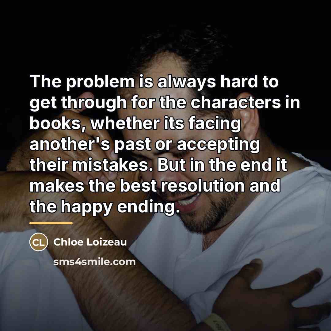 “The problem is always hard to get through for the…” quote by Chloe Loizeau