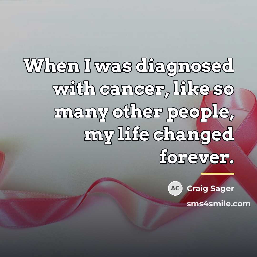 “When I was diagnosed with cancer, like so many other…” quote by Craig Sager