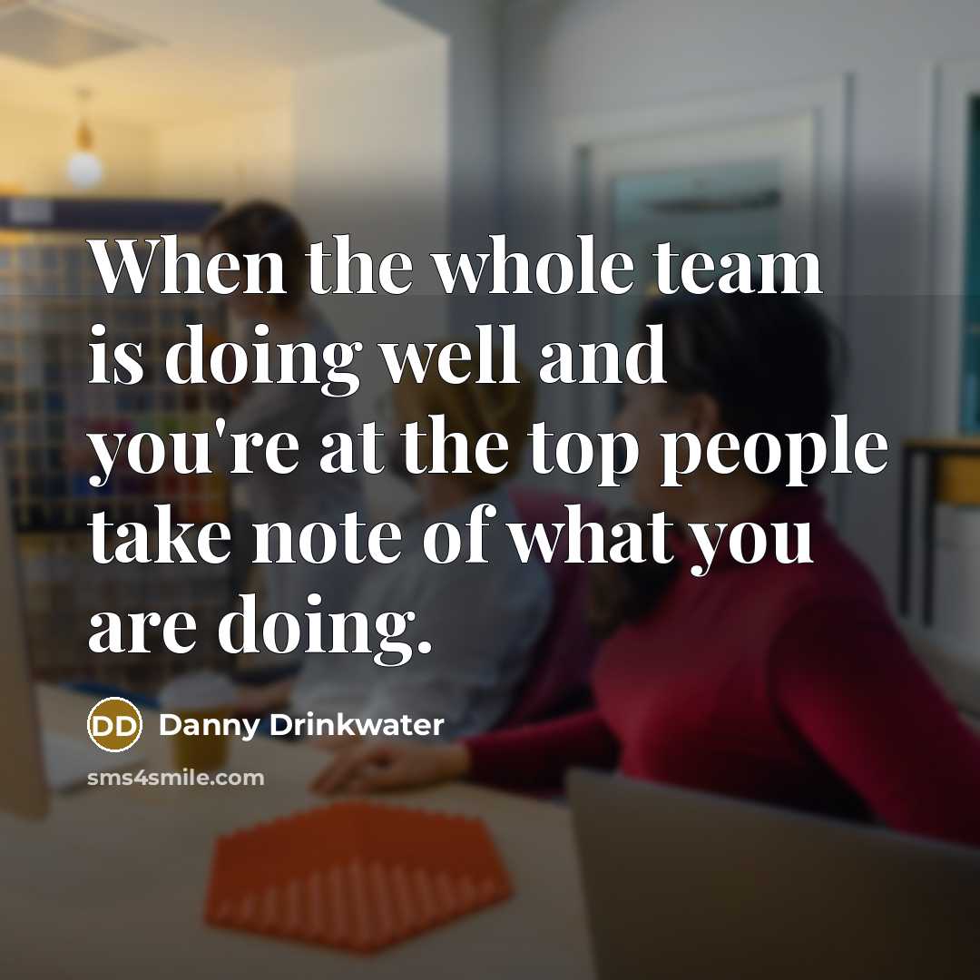 “When the whole team is doing well and you're at…” quote by Danny Drinkwater