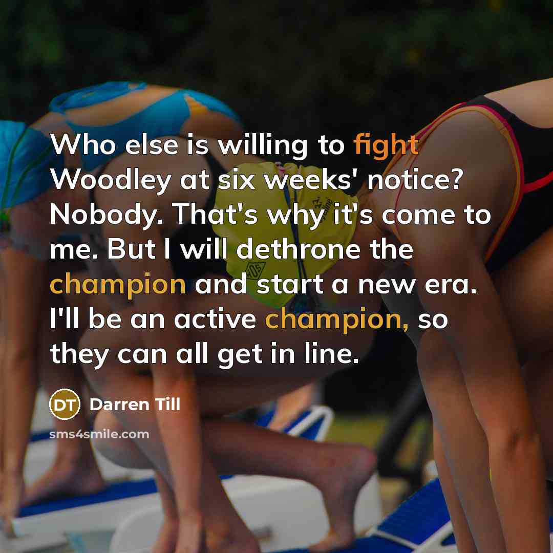 “Who else is willing to fight Woodley at six weeks'…” quote by Darren Till