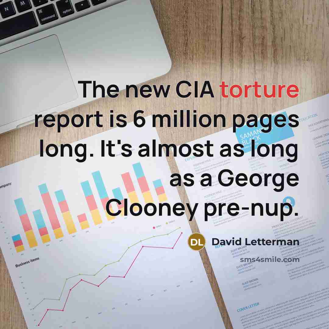 “The new CIA torture report is 6 million pages long.…” quote by David Letterman