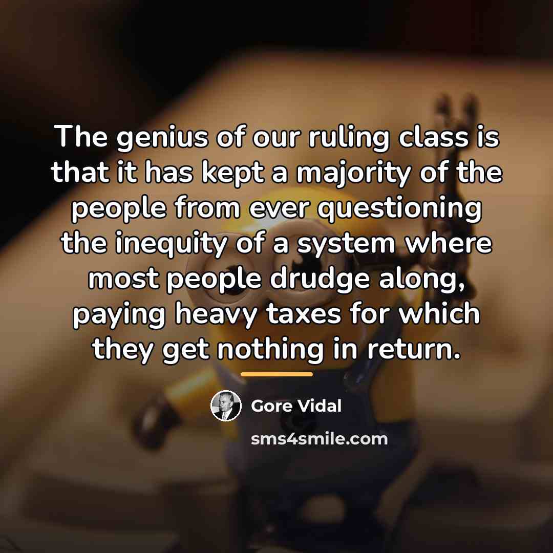 “The genius of our ruling class is that it has…” quote by Gore Vidal