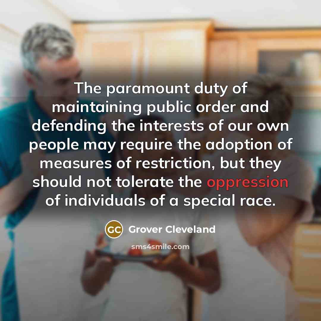“The paramount duty of maintaining public order and defending the…” quote by Grover Cleveland