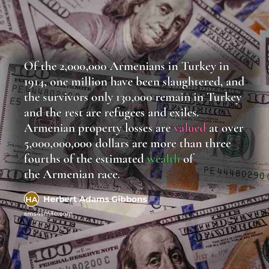 “Of the 2,000,000 Armenians in Turkey in 1914, one million…” quote by Herbert Adams Gibbons