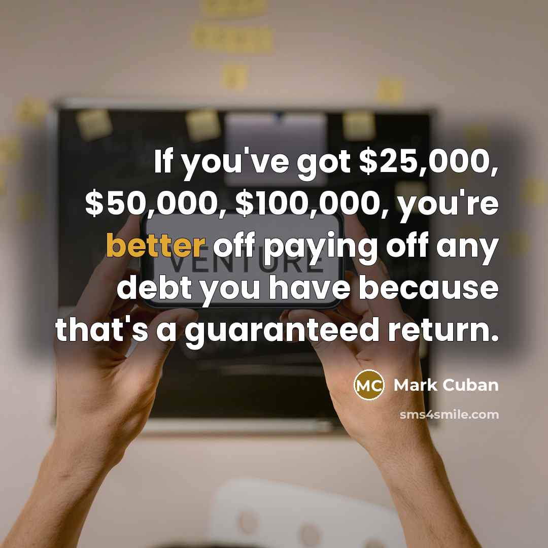 “If you've got $25,000, $50,000, $100,000, you're better off paying…” quote by Mark Cuban