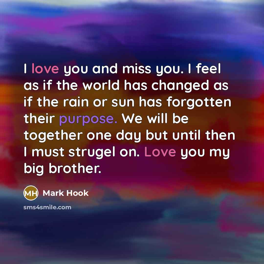 “I love you and miss you. I feel as if…” quote by Mark Hook