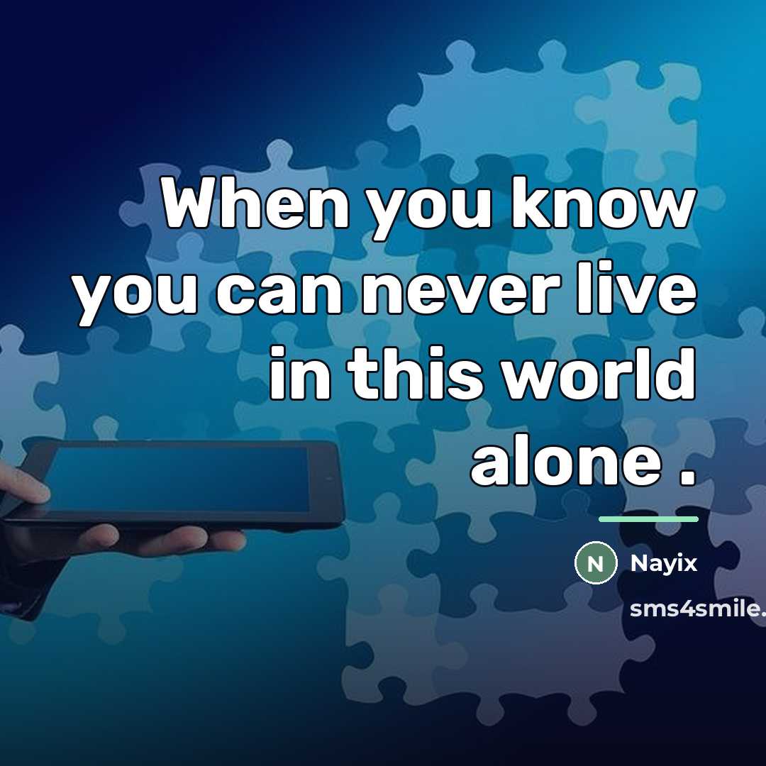 “When you know you can never live in this world…” quote by Nayix