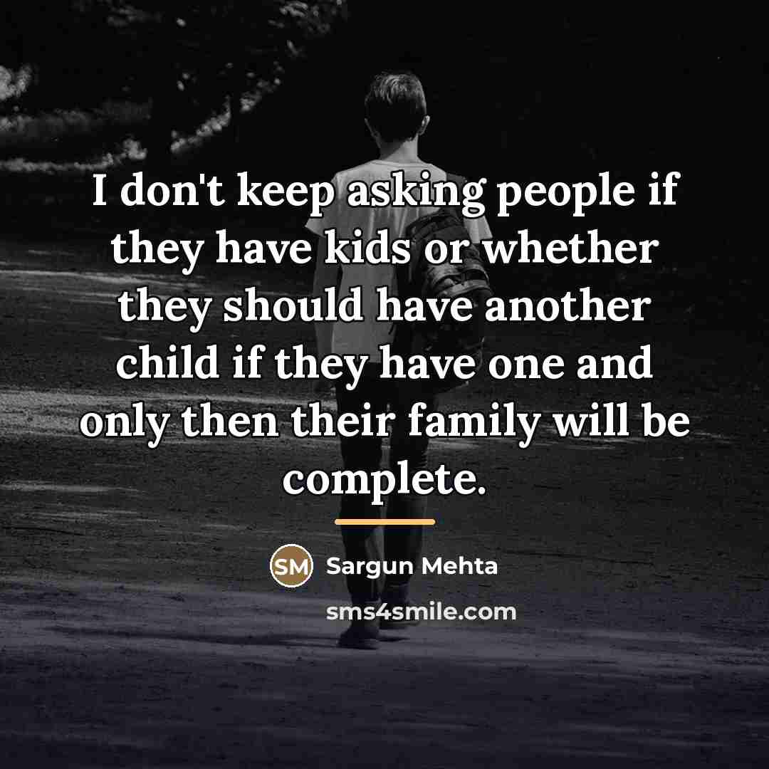 “I don't keep asking people if they have kids or…” quote by Sargun Mehta