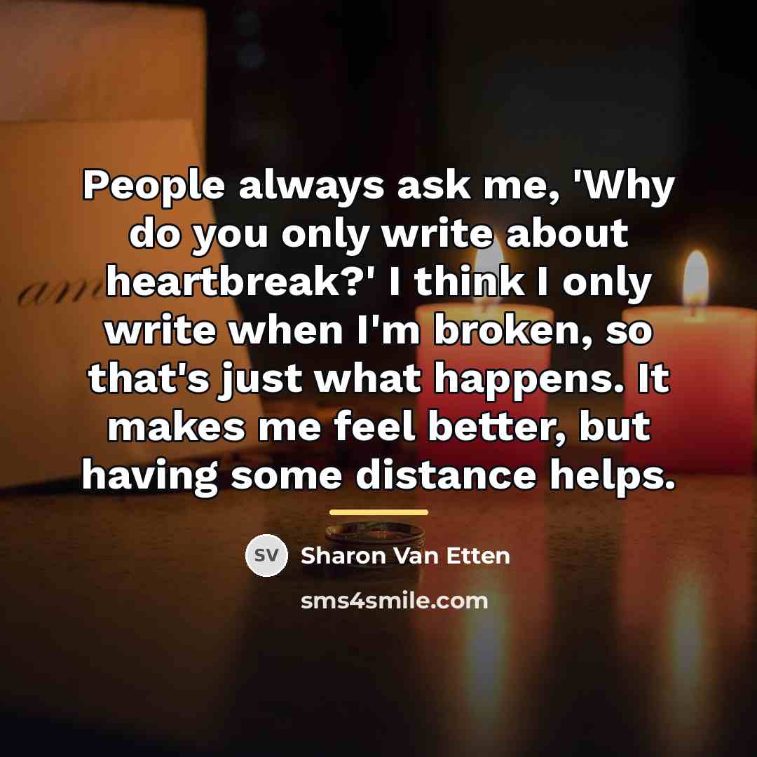 “People always ask me, 'Why do you only write about…” quote by Sharon Van Etten