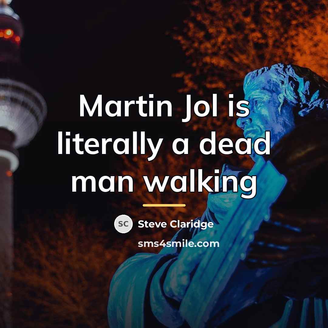 “Martin Jol is literally a dead man walking…” quote by Steve Claridge