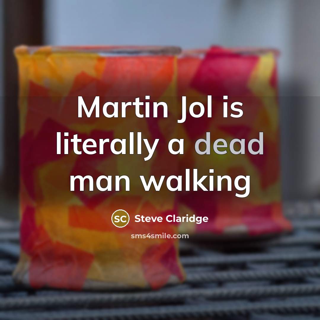 “Martin Jol is literally a dead man walking” quote by Steve Claridge