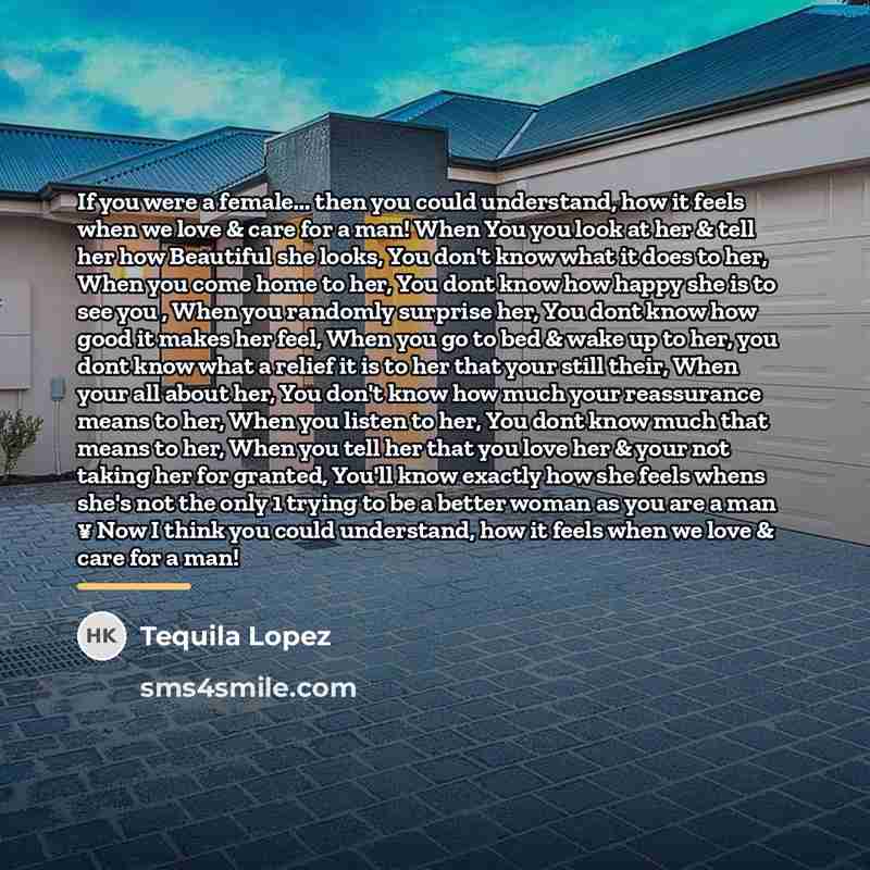 “If you were a female... then you could understand, how…” quote by Tequila Lopez