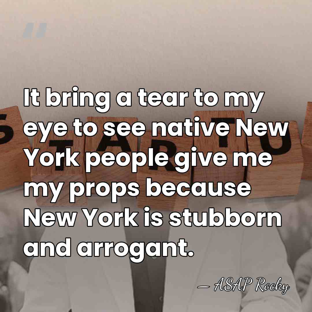 It bring a tear to my eye to see native New York&hellip; - ASAP Rocky