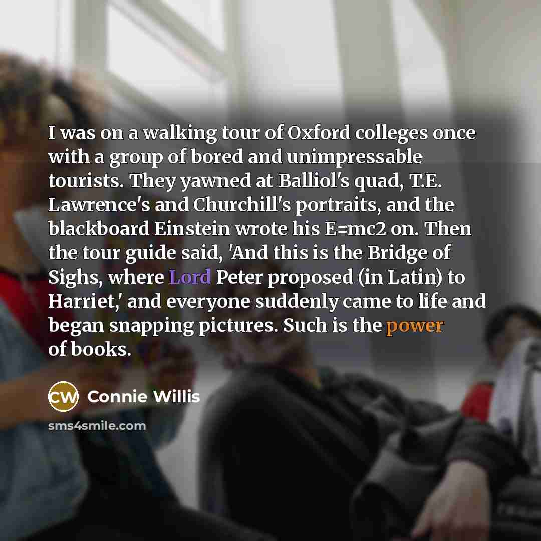 “I was on a walking tour of Oxford colleges once…” quote by Connie Willis