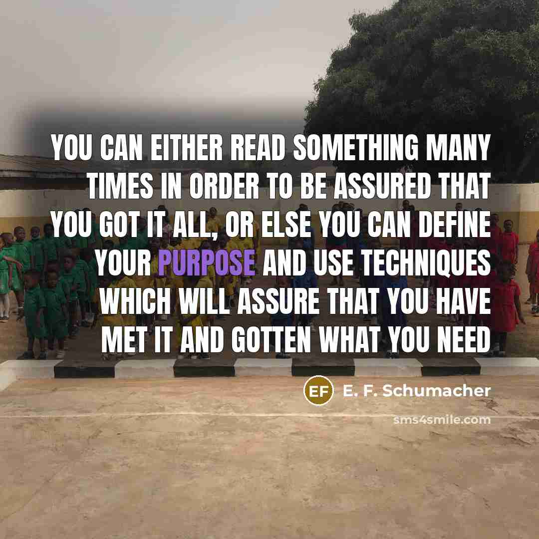 “You can either read something many times in order to…” quote by E. F. Schumacher