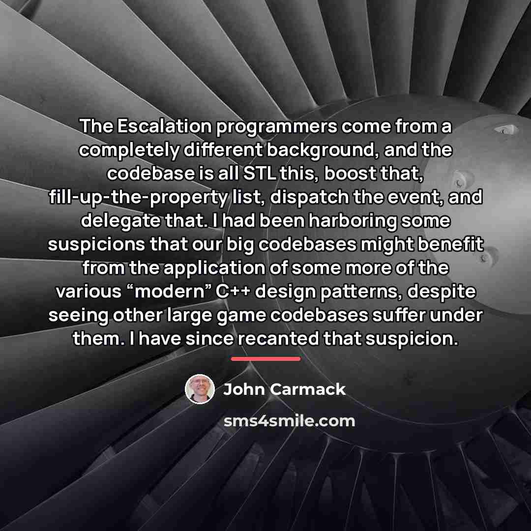 “The Escalation programmers come from a completely different background, and…” quote by John Carmack
