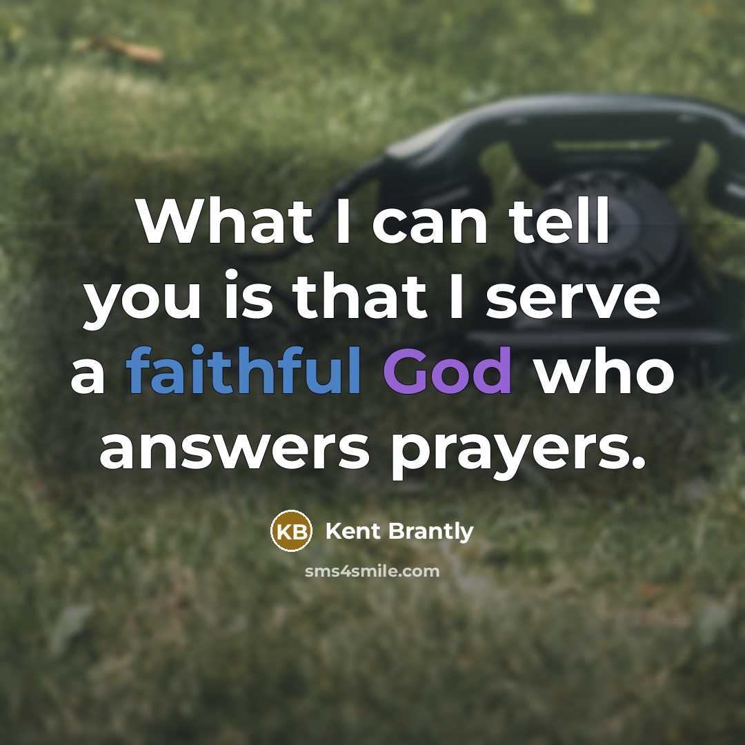 “What I can tell you is that I serve a…” quote by Kent Brantly