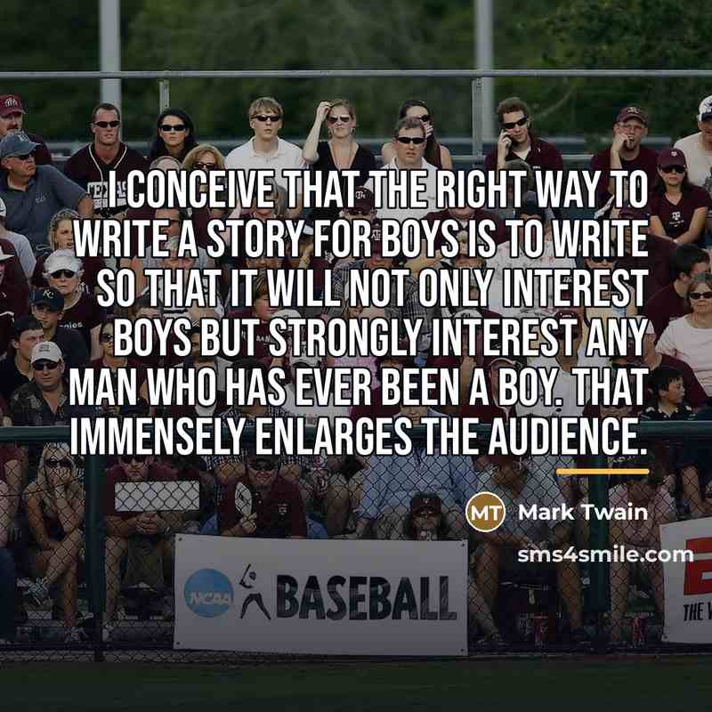 “I conceive that the right way to write a story…” quote by Mark Twain