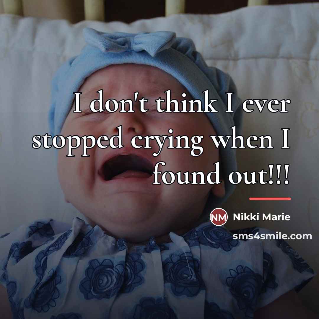“I don't think I ever stopped crying when I found…” quote by Nikki Marie