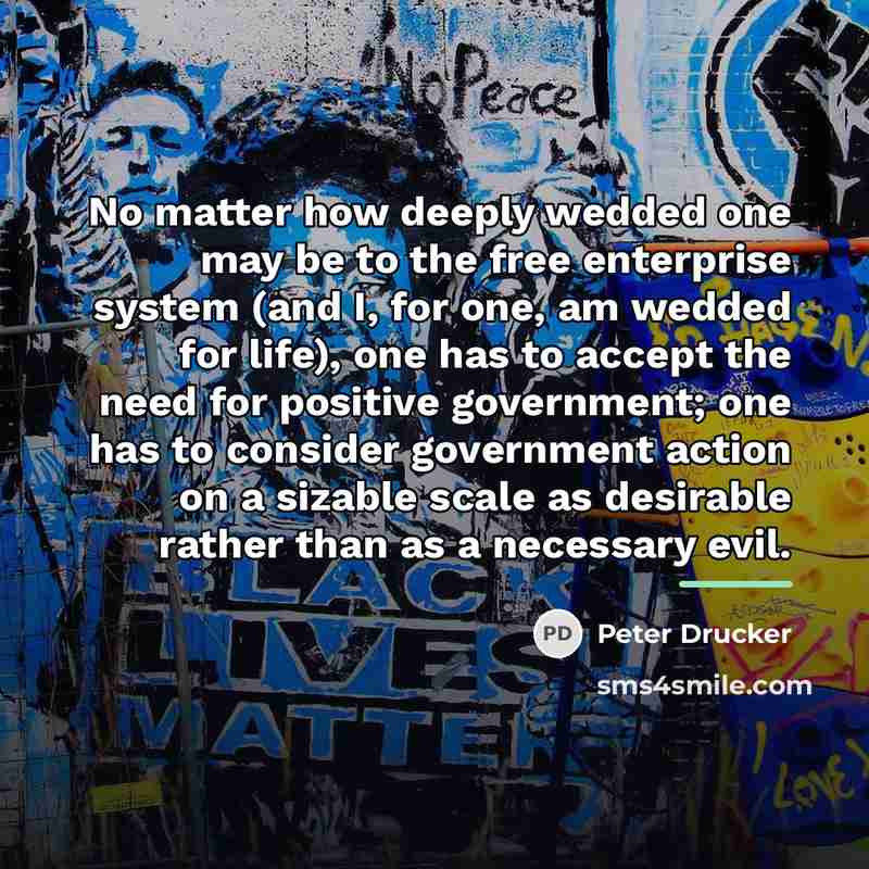 “No matter how deeply wedded one may be to the…” quote by Peter Drucker