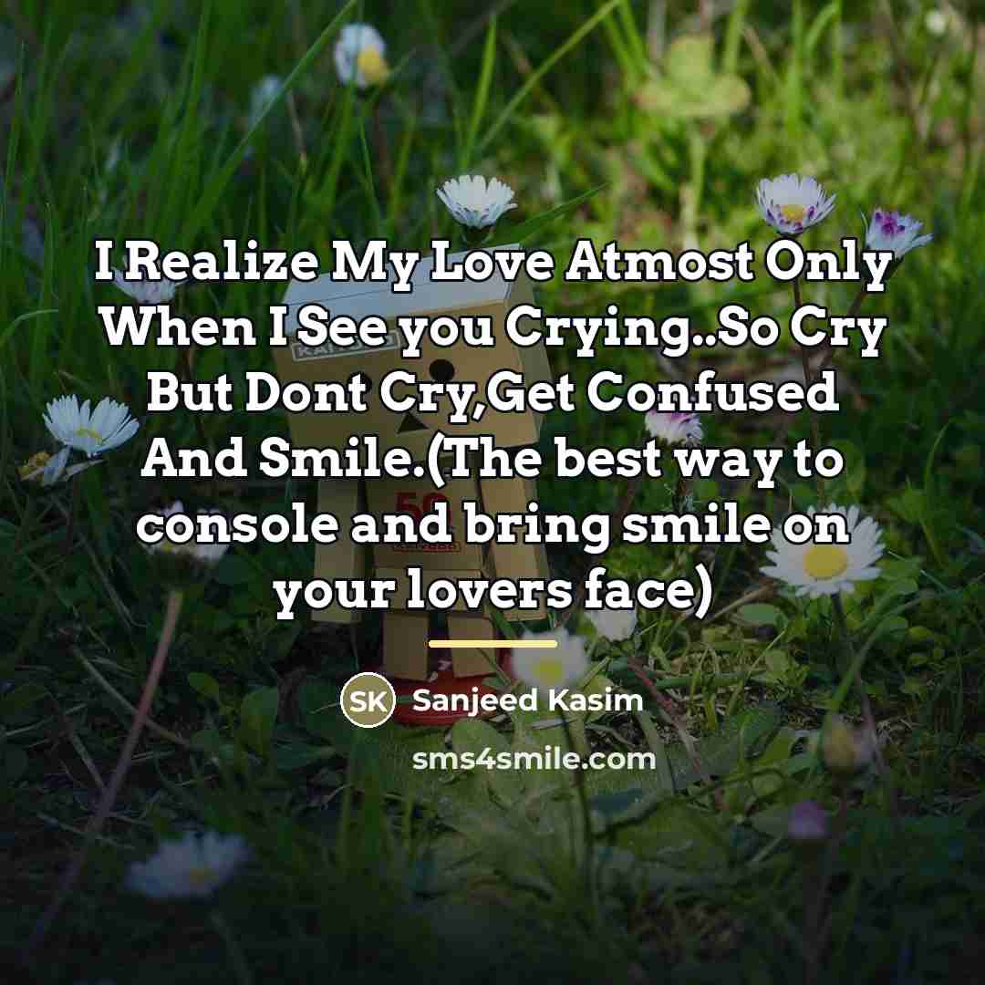 “I Realize My Love Atmost Only When I See you…” quote by Sanjeed Kasim