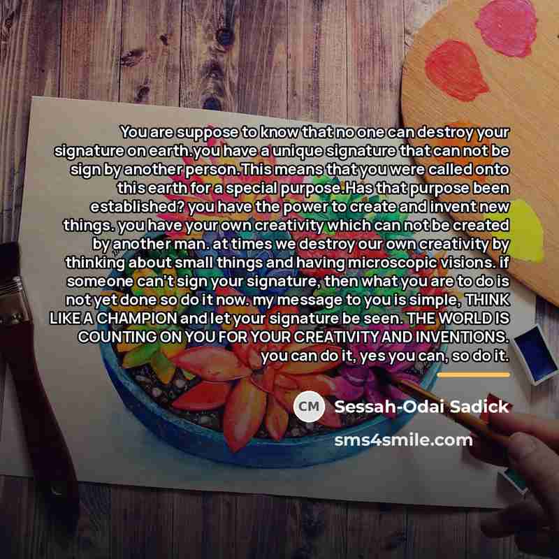 “You are suppose to know that no one can destroy…” quote by Sessah-Odai Sadick