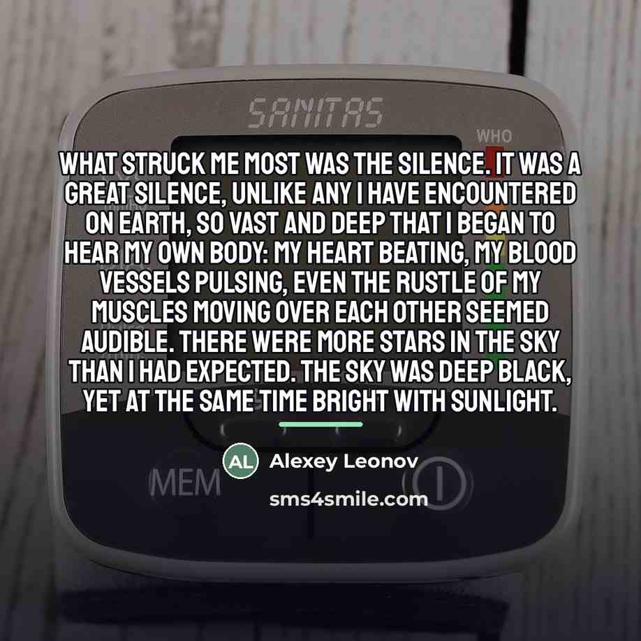 “What struck me most was the silence. It was a…” quote by Alexey Leonov