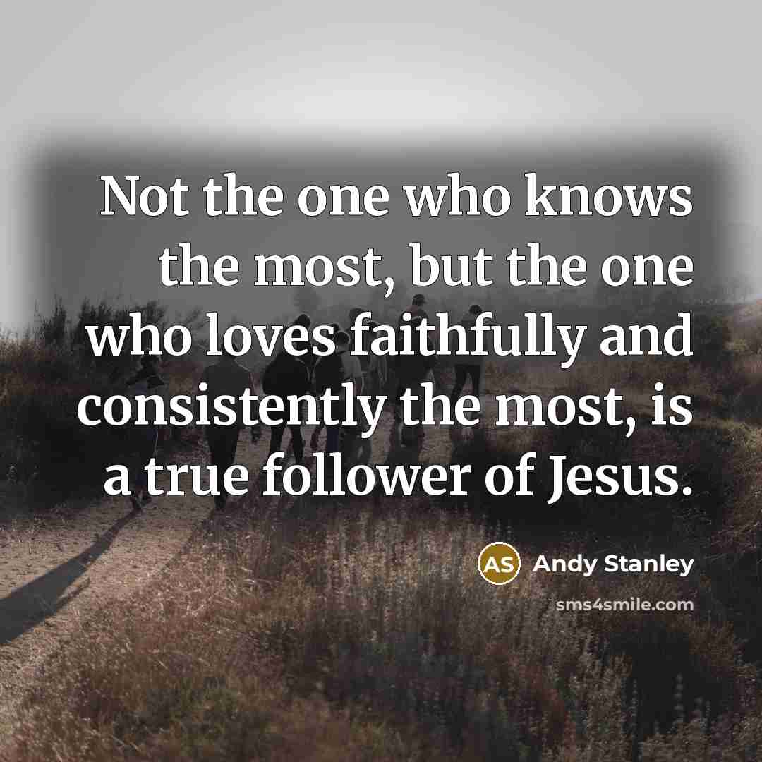 “Not the one who knows the most, but the one…” quote by Andy Stanley