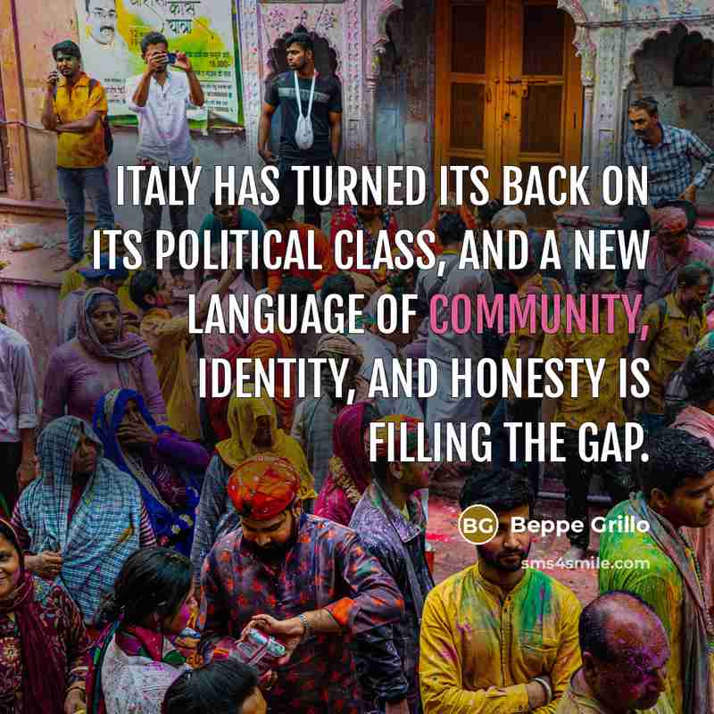 “Italy has turned its back on its political class, and…” quote by Beppe Grillo