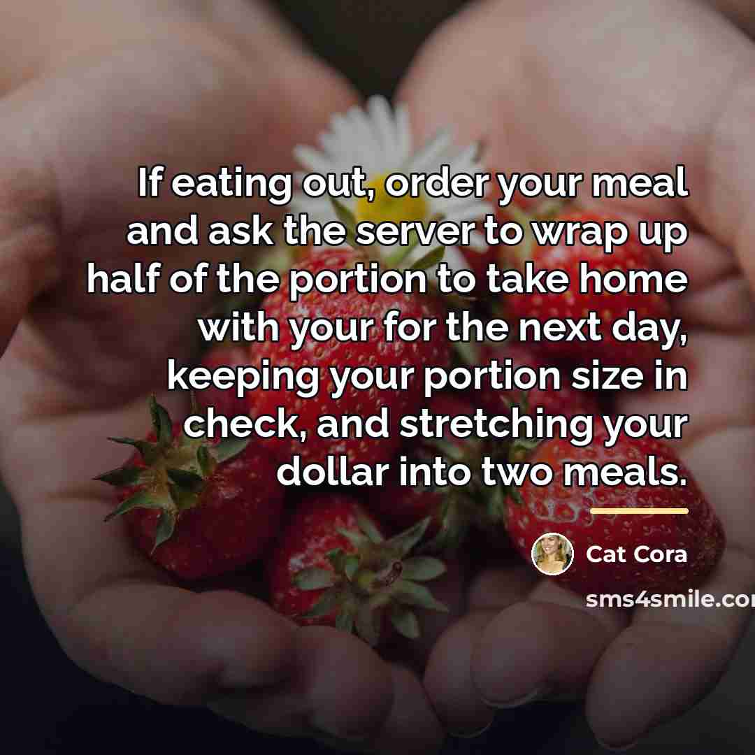 “If eating out, order your meal and ask the server…” quote by Cat Cora