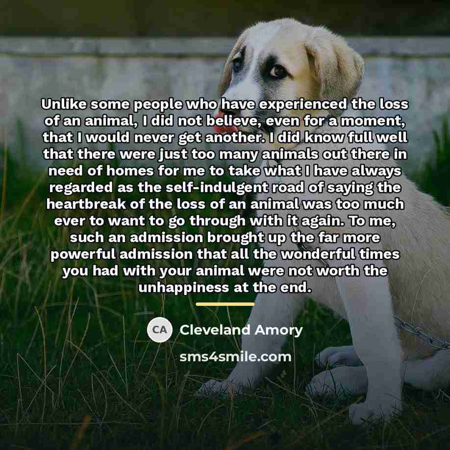 “Unlike some people who have experienced the loss of an…” quote by Cleveland Amory