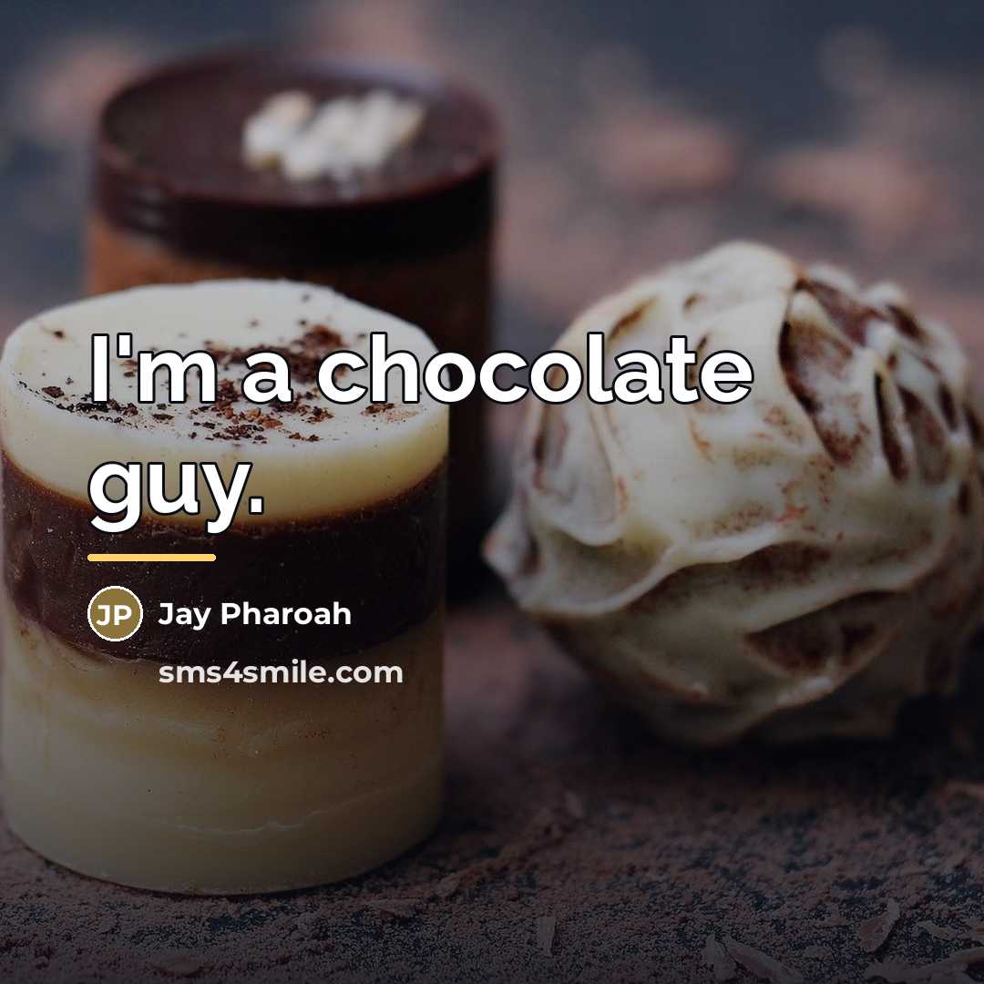 “I'm a chocolate guy.…” quote by Jay Pharoah
