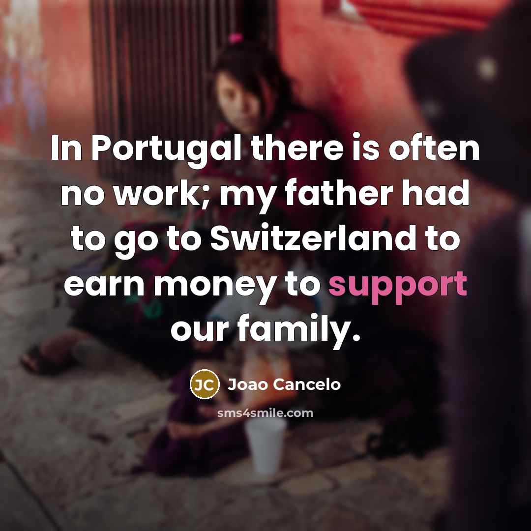 “In Portugal there is often no work; my father had…” quote by Joao Cancelo