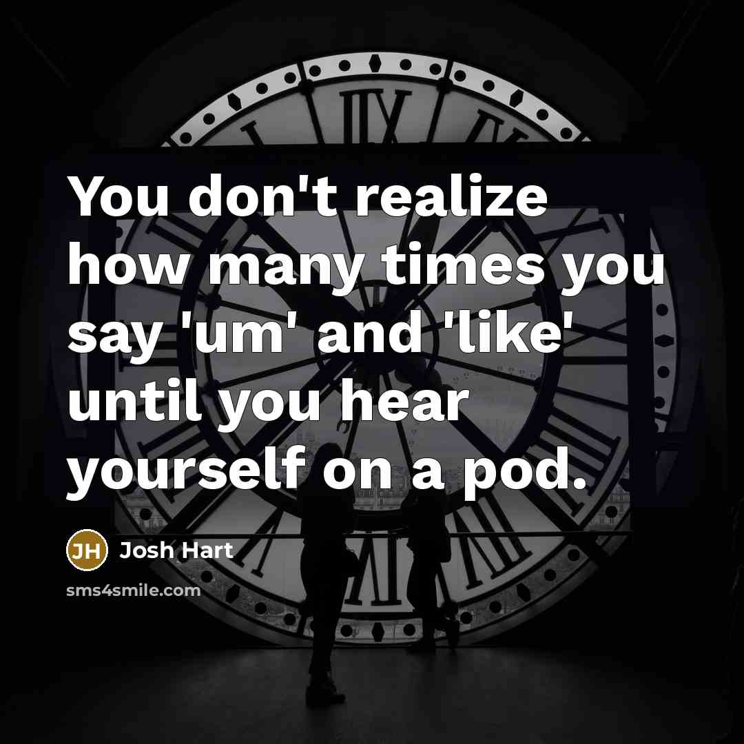 “You don't realize how many times you say 'um' and…” quote by Josh Hart