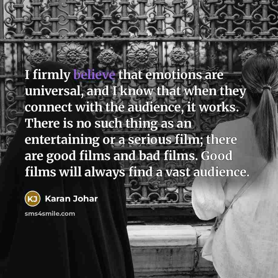 “I firmly believe that emotions are universal, and I know…” quote by Karan Johar