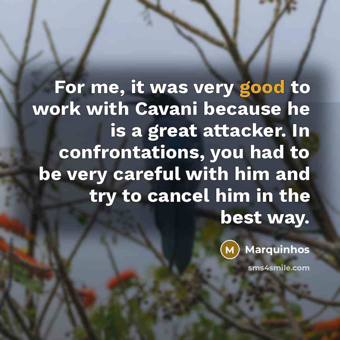 “For me, it was very good to work with Cavani…” quote by Marquinhos