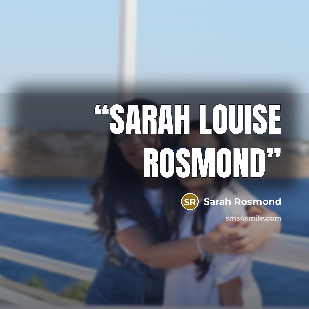 “Sarah Louise Rosmond” quote by Sarah Rosmond